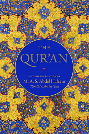 The Qur'an: English translation with parallel Arabic text de M.A.S. Abdel Haleem