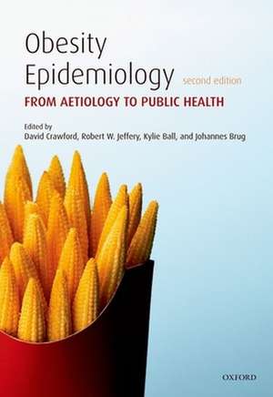 Obesity Epidemiology: From Aetiology to Public Health de David Crawford