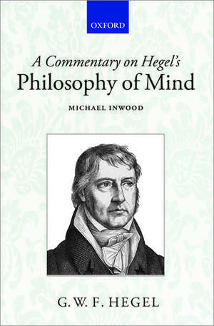 A Commentary on Hegel's Philosophy of Mind de Michael Inwood