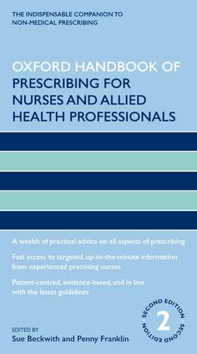 Oxford Handbook of Prescribing for Nurses and Allied Health Professionals de Sue Beckwith