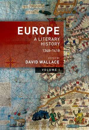 Europe: Volume 1: A Literary History, 1348-1418 de David Wallace