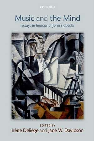 Music and the Mind: Essays in honour of John Sloboda de Irène Deliège