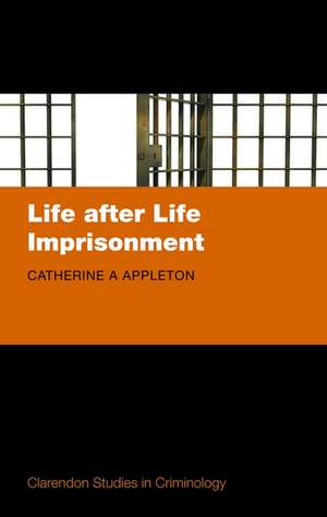 Life after Life Imprisonment de Catherine Appleton