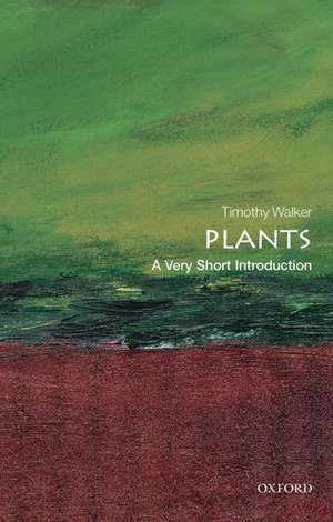 Plants: A Very Short Introduction de Timothy Walker