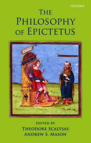 The Philosophy of Epictetus de Theodore Scaltsas