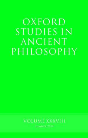 Oxford Studies in Ancient Philosophy, Volume 38 de Brad Inwood