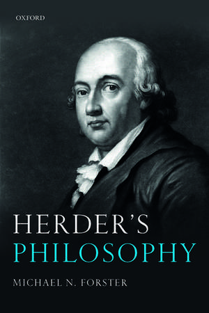 Herder's Philosophy de Michael N. Forster