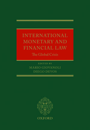 International Monetary and Financial Law: The Global Crisis de Mario Giovanoli