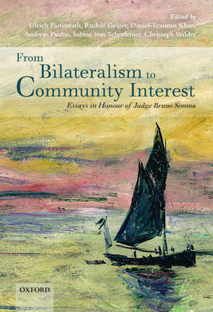 From Bilateralism to Community Interest: Essays in Honour of Bruno Simma de Ulrich Fastenrath