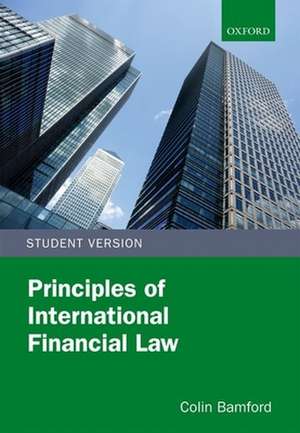 Principles of International Financial Law de Colin Bamford