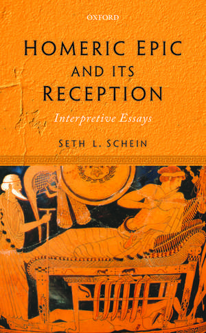 Homeric Epic and its Reception: Interpretive Essays de Seth L. Schein