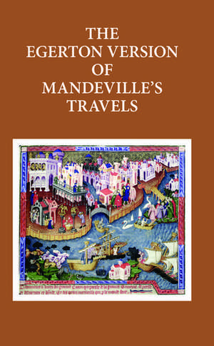 The Egerton Version of Mandeville's Travels de M. C. Seymour