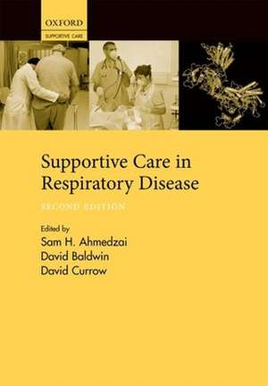 Supportive Care in Respiratory Disease de Sam H. Ahmedzai