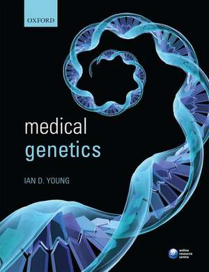 Medical Genetics de Ian D. Young