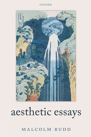 Aesthetic Essays de Malcolm Budd