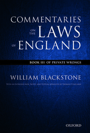 The Oxford Edition of Blackstone's: Commentaries on the Laws of England: Book III: Of Private Wrongs de William Blackstone