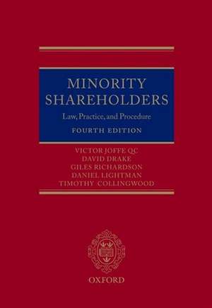 Minority Shareholders: Law, Practice and Procedure de Victor Joffe QC