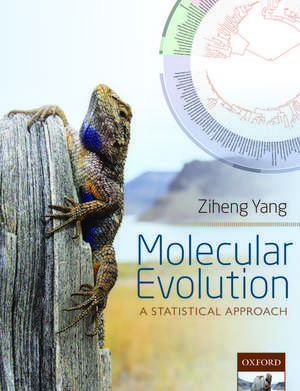 Molecular Evolution: A Statistical Approach de Ziheng Yang