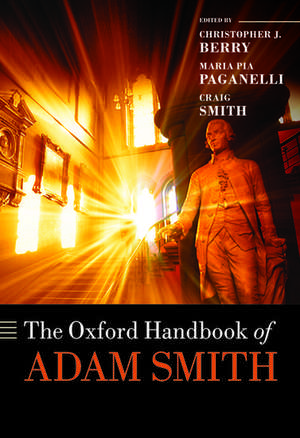 The Oxford Handbook of Adam Smith de Christopher J. Berry