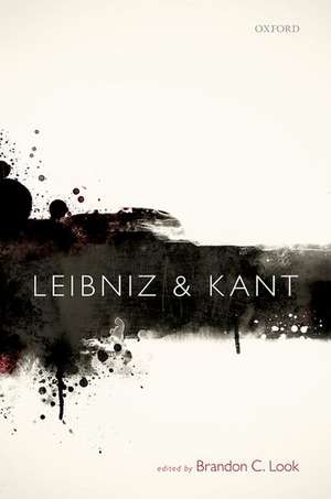 Leibniz and Kant de Brandon C. Look