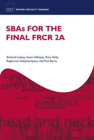 SBAs for the Final FRCR 2A de Richard Lindsay