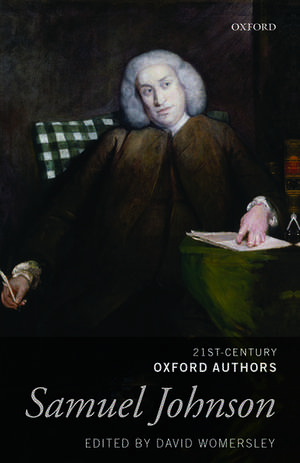 Samuel Johnson: 21st-Century Oxford Authors de David Womersley