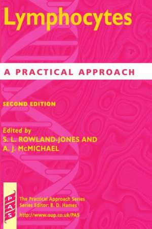 Lymphocytes: A Practical Approach de Sarah L. Rowland-Jones