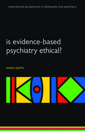 Is evidence-based psychiatry ethical? de Mona Gupta