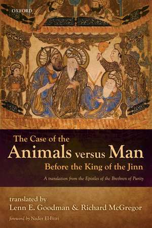 The Case of the Animals versus Man Before the King of the Jinn de Lenn E. Goodman