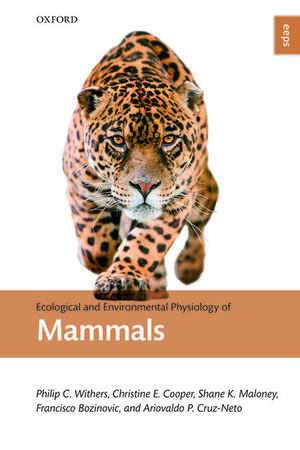 Ecological and Environmental Physiology of Mammals de Philip C. Withers