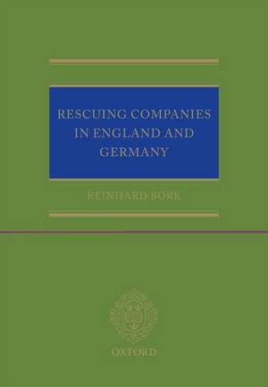 Rescuing Companies in England and Germany de Reinhard Bork