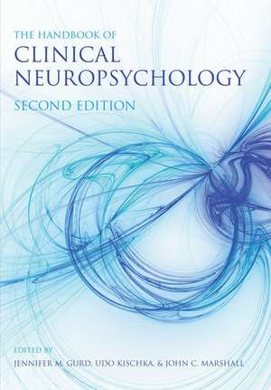 The Handbook of Clinical Neuropsychology de Jennifer Gurd