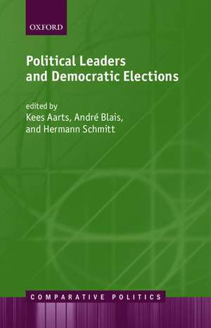 Political Leaders and Democratic Elections de Kees Aarts