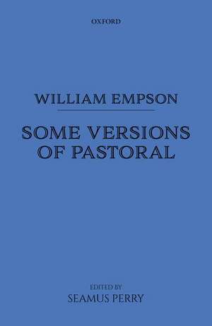 William Empson: Some Versions of Pastoral de William Empson