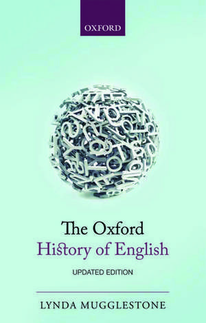 The Oxford History of English de Lynda Mugglestone