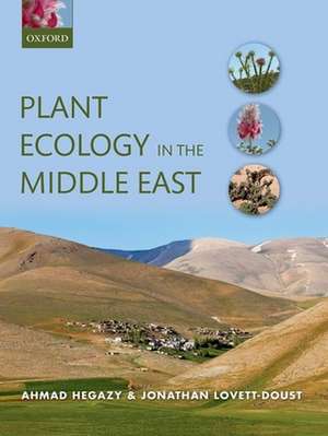 Plant Ecology in the Middle East de Ahmad Hegazy