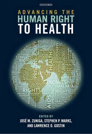 Advancing the Human Right to Health de José M. Zuniga