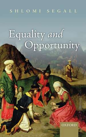 Equality and Opportunity de Shlomi Segall