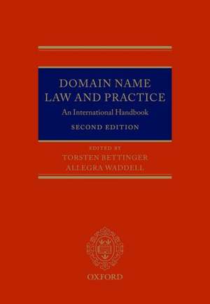 Domain Name Law and Practice: An International Handbook de Torsten Bettinger