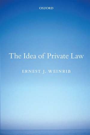 The Idea of Private Law de Ernest J Weinrib