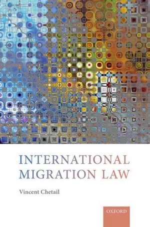 International Migration Law de Vincent Chetail