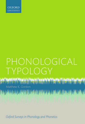 Phonological Typology de Matthew K. Gordon