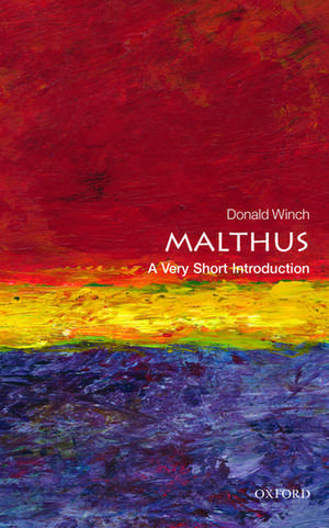 Malthus: A Very Short Introduction de Donald Winch