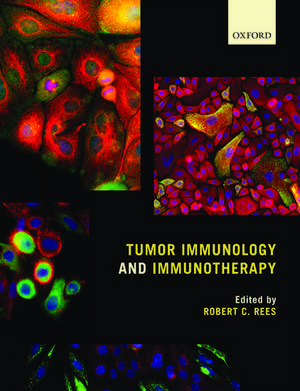 Tumor Immunology and Immunotherapy de Robert C. Rees