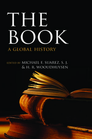 The Book: A Global History de Michael F. Suarez, S.J.