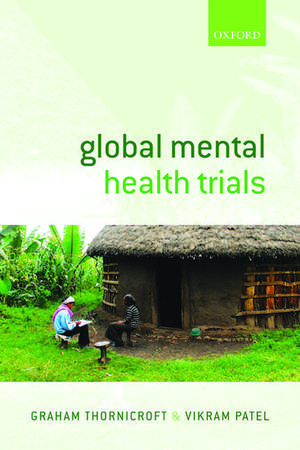 Global Mental Health Trials de Graham Thornicroft