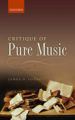 Critique of Pure Music de James O. Young