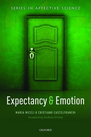 Expectancy and emotion de Maria Miceli