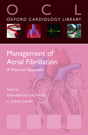 Management of Atrial Fibrillation: A Practical Approach de Mohammad Shenasa