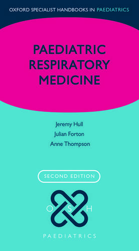 Paediatric Respiratory Medicine de Jeremy Hull